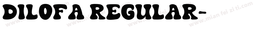 DILOFA REGULAR字体转换